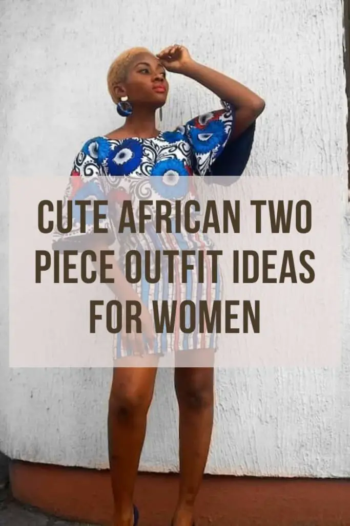 Cute African Two Piece Outfit Ideas