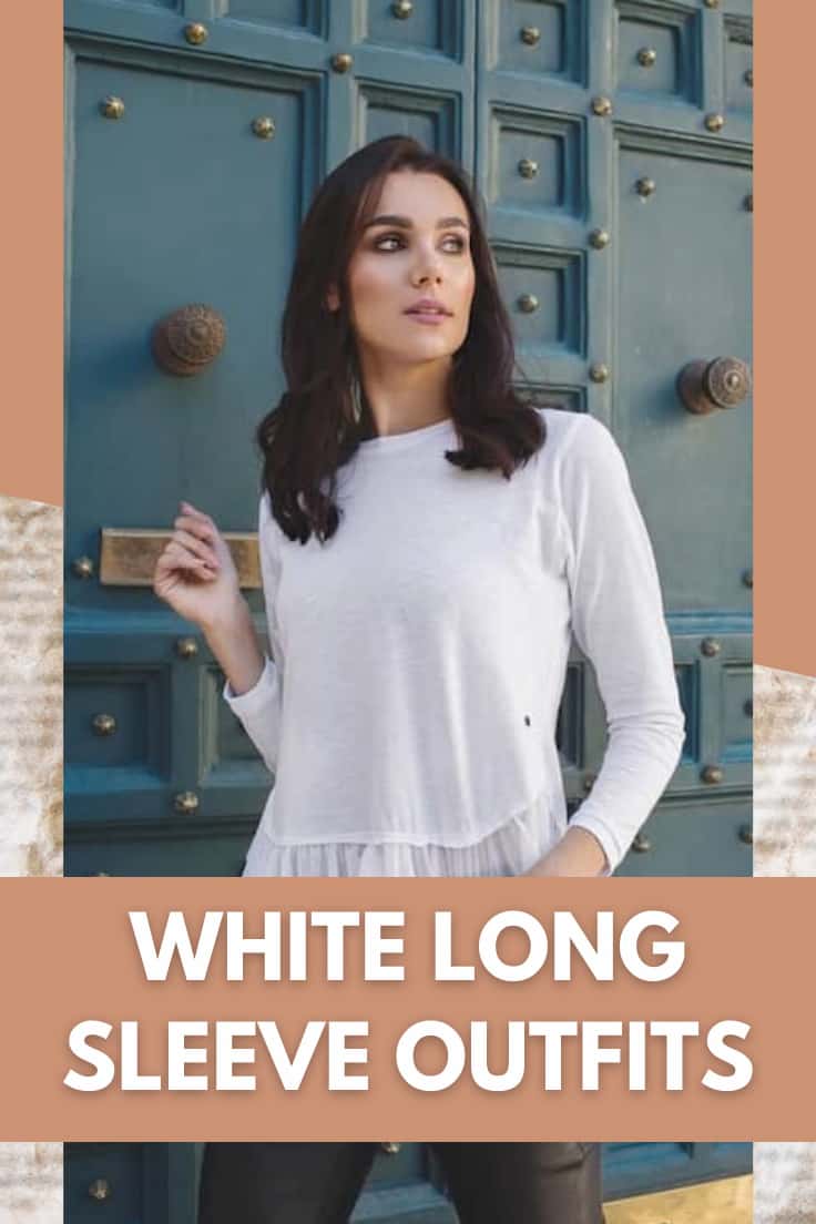25 Cute White Long Sleeve Outfit Ideas