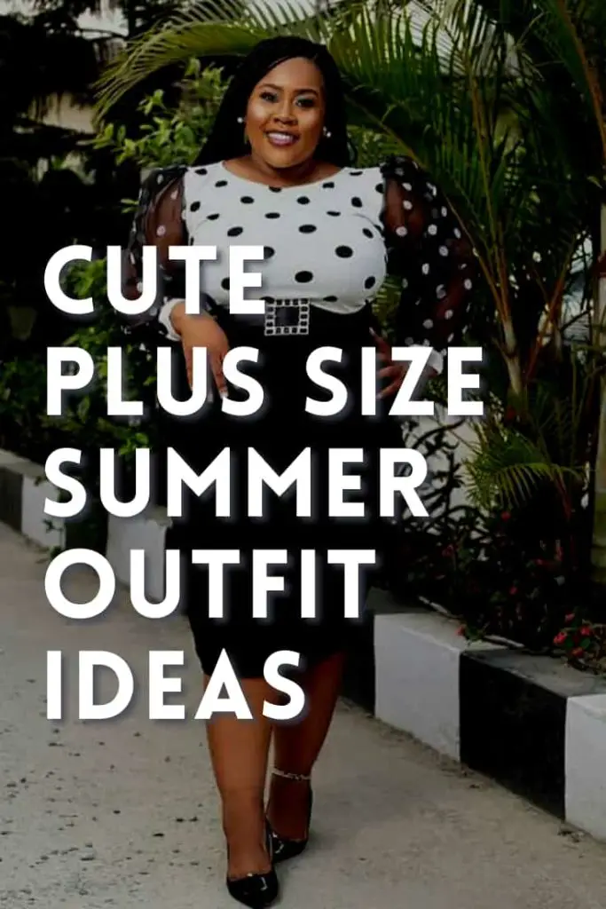 Summer Outfit Ideas for Plus Size Women