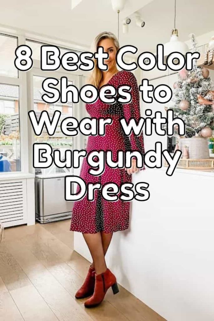 What Color Shoes to Wear with Burgundy Dress