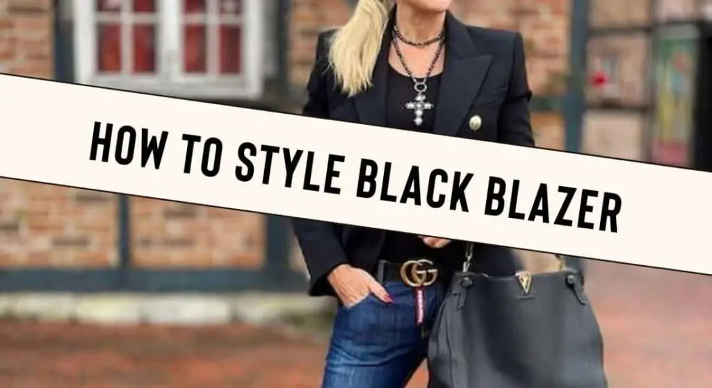 How To Style Black Blazer