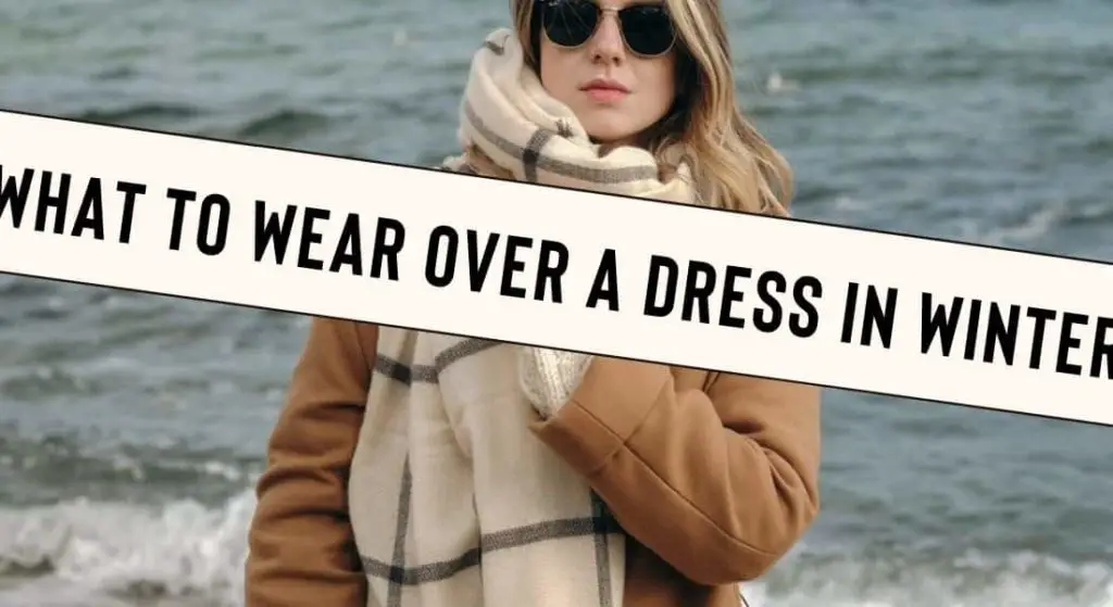 What to Wear Over a Dress in the Winter