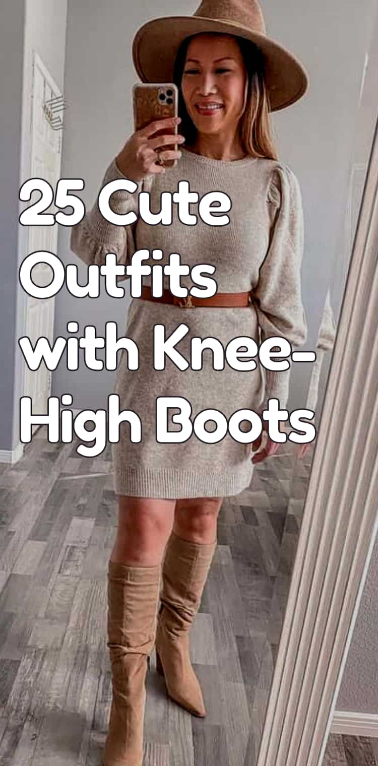 25 Adorable Outfits with Knee-High Boots