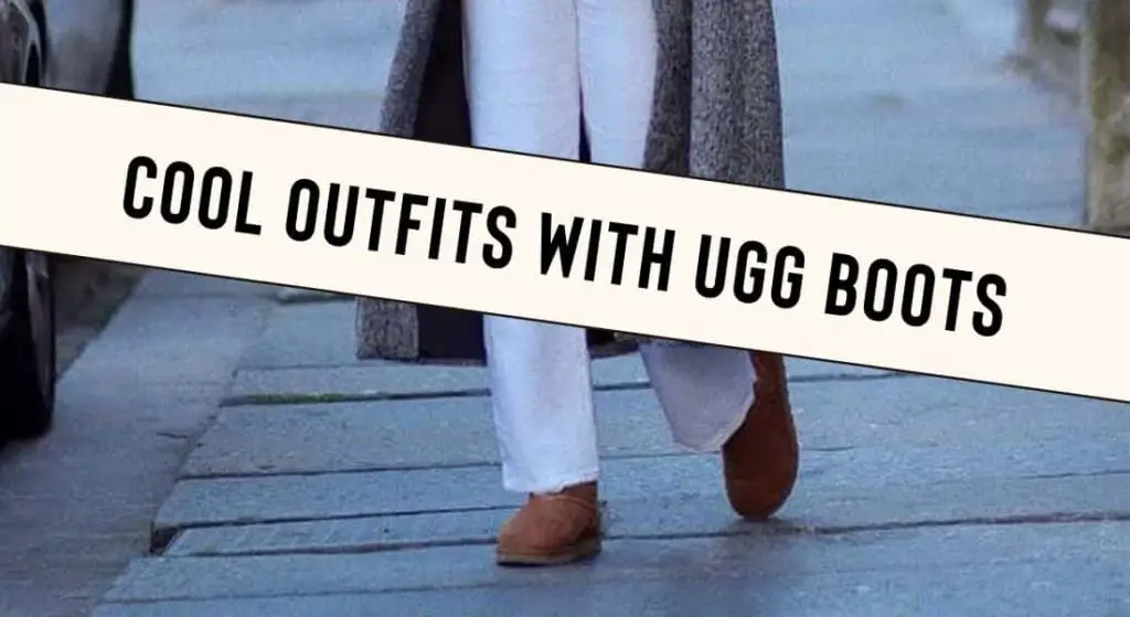 Cool Outfits with Ugg boots