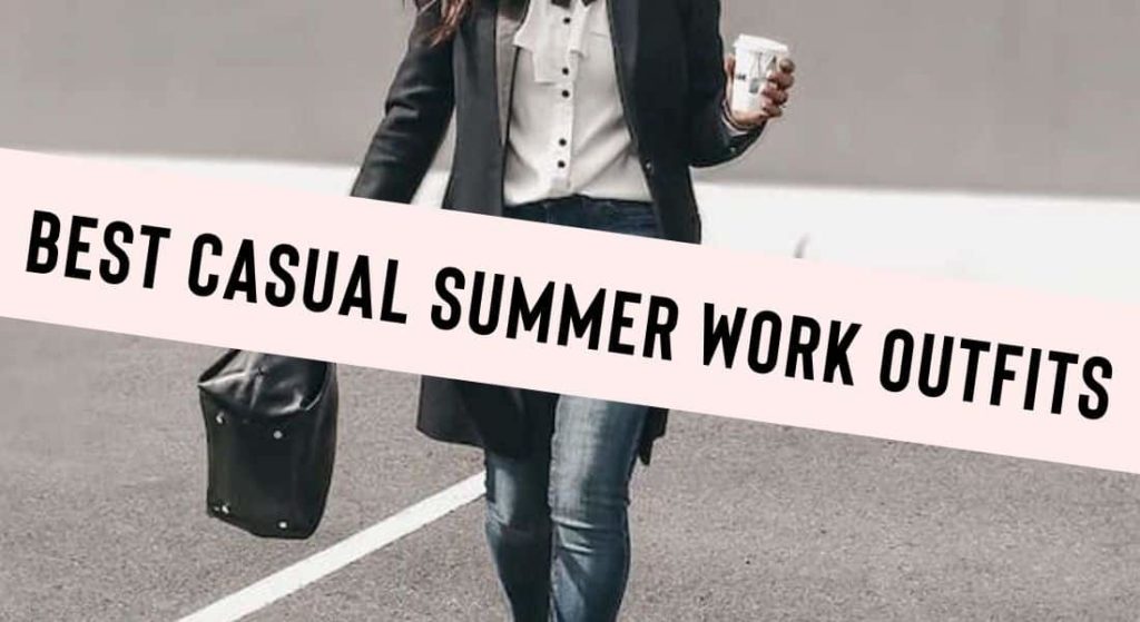 best casual summer work outfits