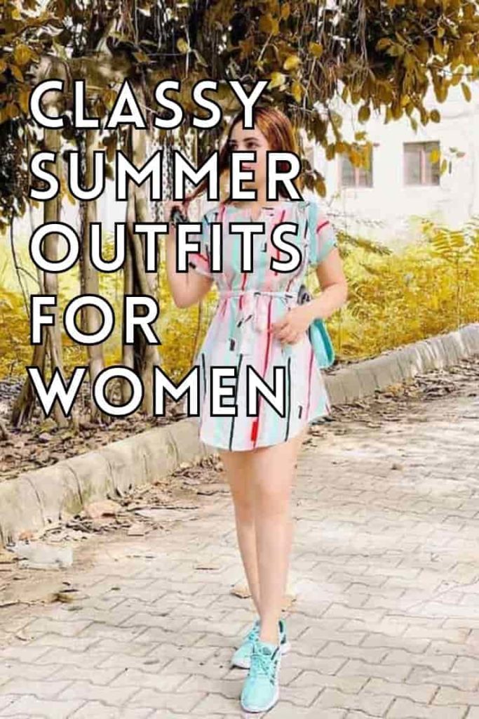 classy summer outfits for every woman