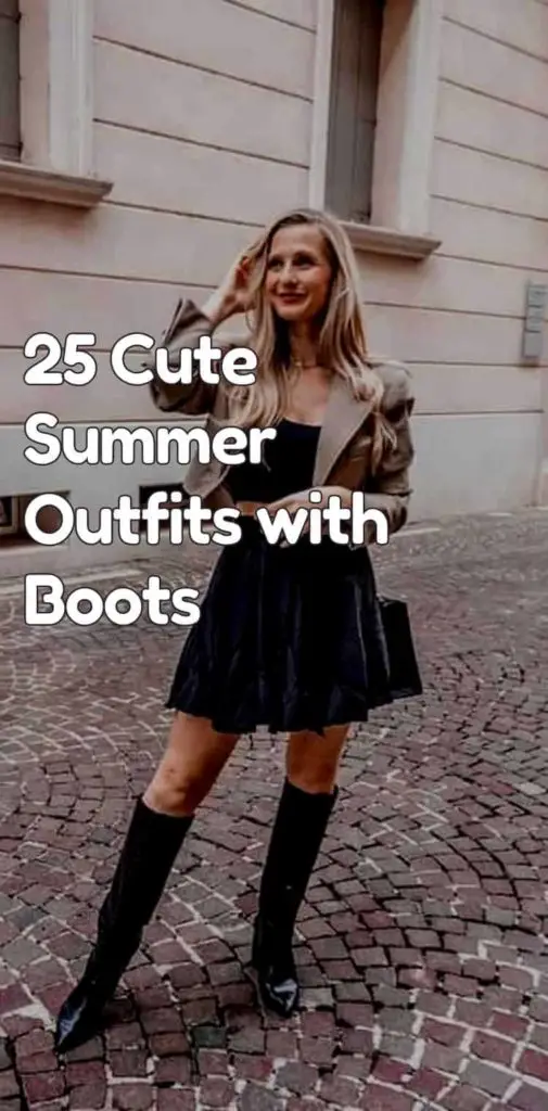 cute summer outfits with boots