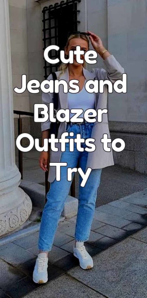 adorable jeans and blazer outfits