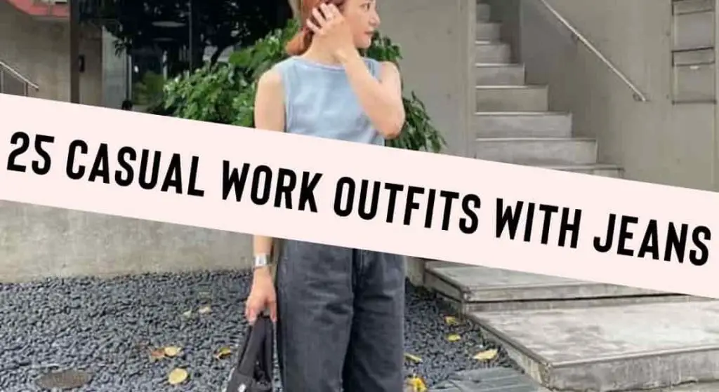 casual work outfits with jeans