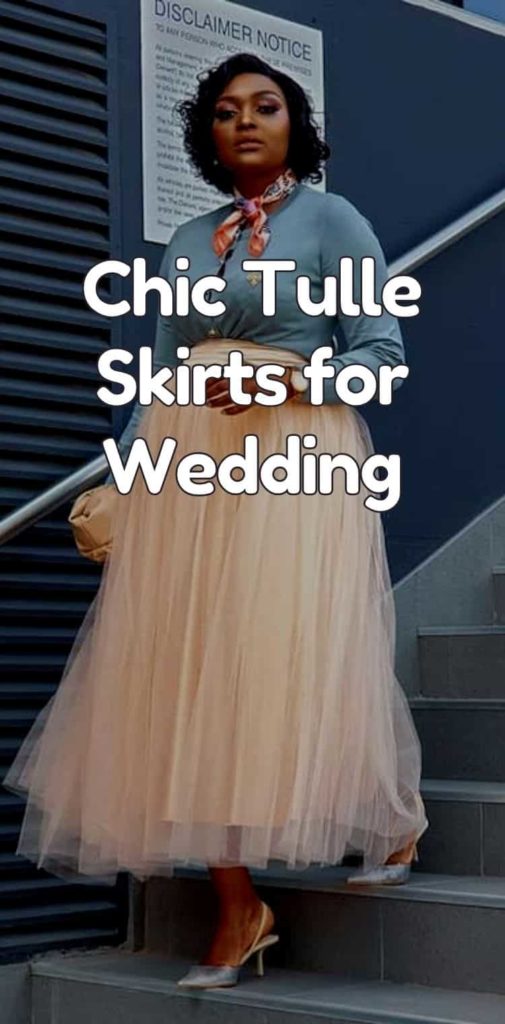 chic tulle skirts for wedding
