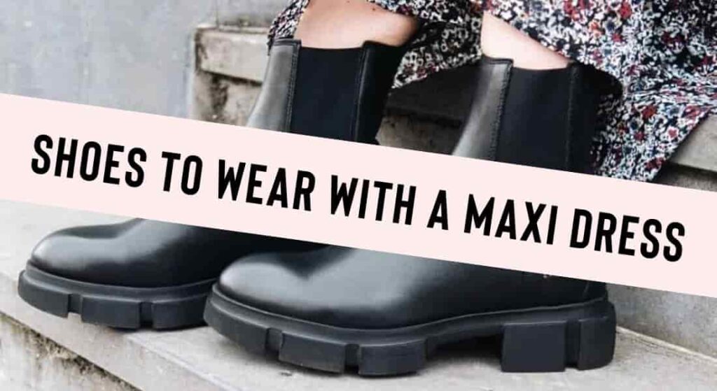 shoes to wear with maxi dress