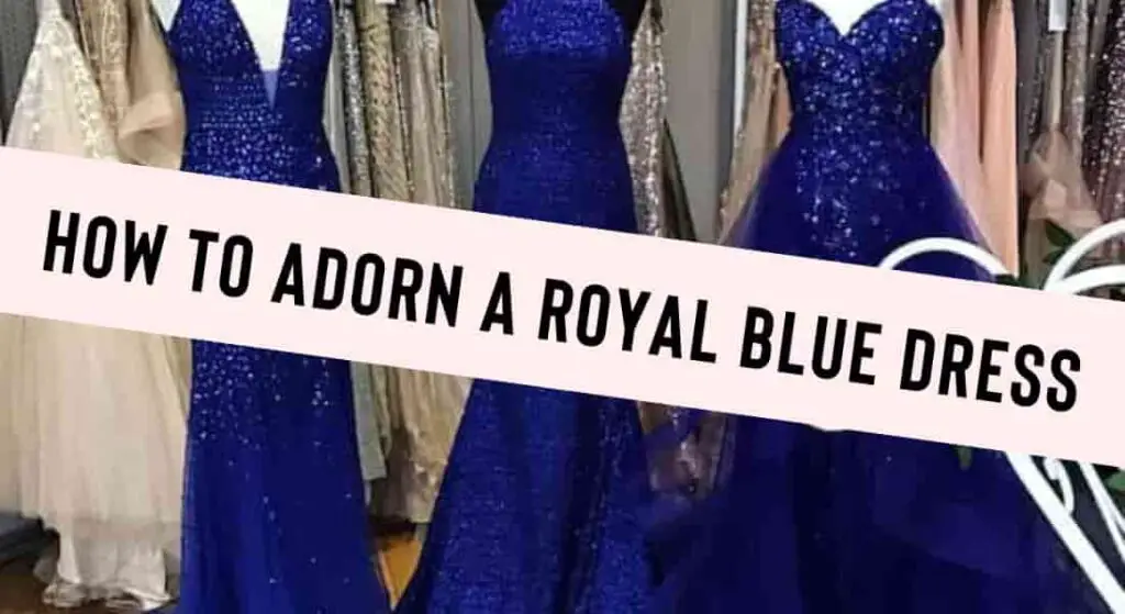how to accessorize a royal blue dress for a wedding